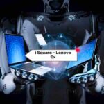 i Square - Lenovo EX: A Deep Dive into Innovation and Future Tech 3 i Square - Lenovo EX: A Deep Dive into Innovation and Future Tech